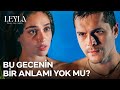 Ela ile Civan'ın İlk Yakınlaşması ❤ - Leyla: Hayat..Aşk...Adalet 2. Bölüm