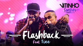 VITINHO - Flashback feat. Tiee (Ao Vivo)