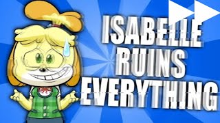 Isabelle Ruins Everything (Animal Crossing Parody) (Speedy)