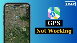 How To Fix GPS Not Working on iPhone | Solve iPhone GPS Issues (iOS 18)