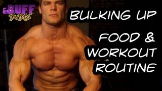 Bulking Up - Daily Diet and Workout Routine