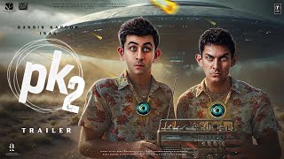 PK 2: Returns - Trailer | Ranbir Kapoor | Aamir Khan | Rajkumar Hirani | Anushka S | In Cinemas 2025