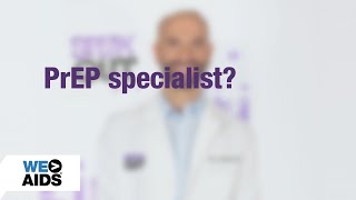 #AskTheHIVDoc: PrEP Specialist?