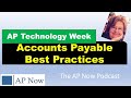 Accounts Payable Best Practices | AP Technology Week [Episode 98]