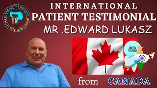 Dental Implants Testimonial of Patient in Canada | Best Dental Implant Center In India