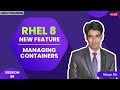 Session-98 | RHEL 8 New Feature | Managing Containers in RHEL 8 | Podman Containers | Nehra Classes