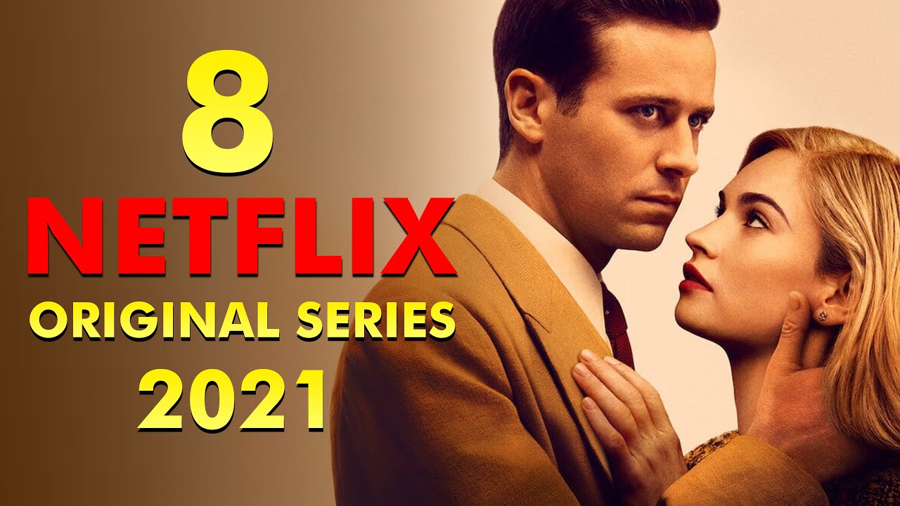 Top 8 Best Netflix Series Of 2021 - YouTube