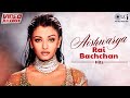 Aishwarya Rai Bachchan Hits - Video Jukebox | Hindi Romantic Songs Collection | Top Hits