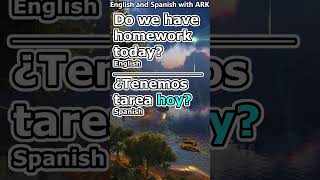 Do we have homework today? in spanish - ¿tenemos tarea hoy? en ingles