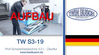 Aufbau der TW S3-19 Scherenhebebühne von TWIN BUSCH®