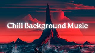 Chill Background Music [chill lo-fi hip hop beats]