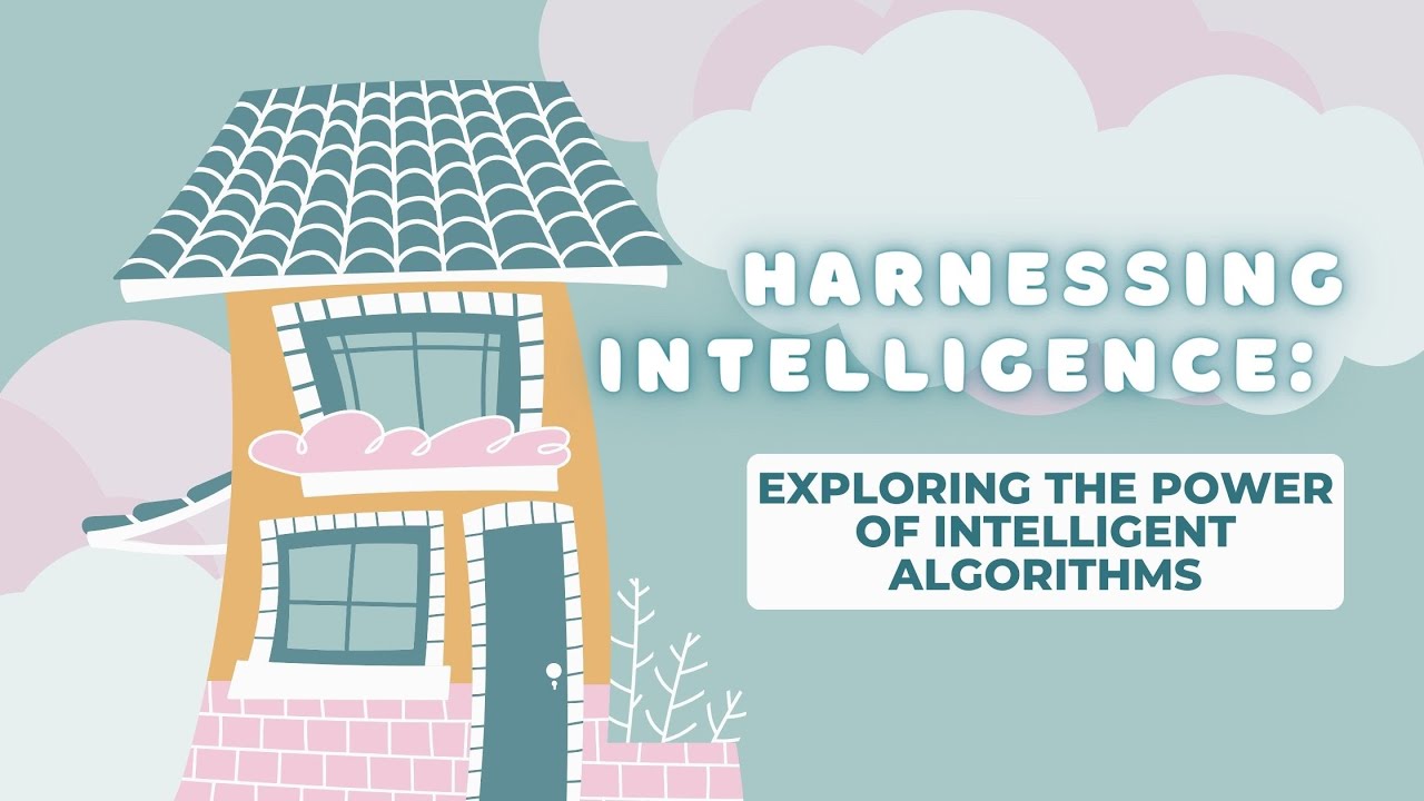 Harnessing Intelligence: Exploring The Power Of Intelligent Algorithms ...