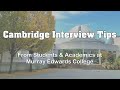 Cambridge Interview Tips from Students & Academics