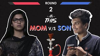 Mom vs Son | Round 2 | Its This | 2020