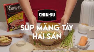 Món ngon cùng CHIN-SU - Súp măng tây hải sản