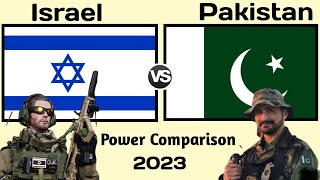 Israel vs Pakistan military power 2023 | Pakistan vs Israel military power | World military power