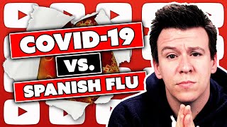 Why COVID-19 isn't The Spanish Flu. Here is Why and What that Means for You