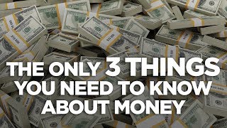 The Only 3 Things You Need to Know About Money - Cardone Zone