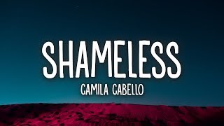 Camila Cabello - Shameless (Lyrics)