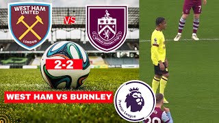 West Ham vs Burnley 2-2 Live Stream Premier League Football EPL Match Today 2024 Score Highlights