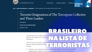 Américas No Ar - 14/01/25 - Brasileiro acusado de liderar grupo é colocado em lista de terroristas