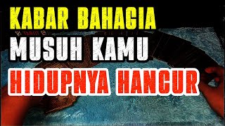 KABAR BAHAGIA UNTUK KAMU, KAMU AKAN LIHAT SENDIRI MUSUH KAMU SEMAKIN BERANTAKAN