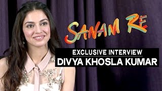 Sanam Re Director Divya Khosla Kumar FULL INTERVIEW