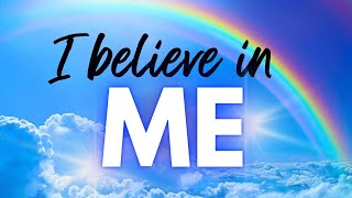 I BELIEVE IN MYSELF | Positive Affirmations 🤩