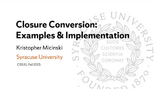 Closure Conversion: Examples and Implementation