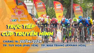 🔴 LIVE C16: Thành phố Tuy Hòa (Phú Yên) - thành phố Nha Trang (Khánh Hòa) | CTH TPHCM 2024