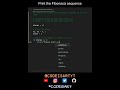 Print the Fibonacci sequence in Python | Python Examples | Python Coding Tutorial | Python Interview