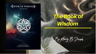 Unlock Secrets: The Book of Wisdom by Harry B. Joseph -Part 1 #Light