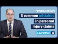 3 common mistakes in personal injury claims | Law Partners