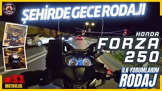 Honda Forza 250 ile Şehirde Gece Rodajı! | Konforlu ve Sessiz.