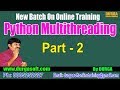 Advanced Python || Python Multithreading Part - 2 || by Durga On 13-09-2018