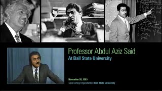 Peace is Possible in the Middle East-Abdul Aziz Said at Ball State University