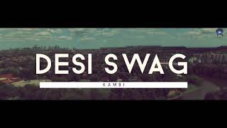 Desi Swag |(Full song)| Kambi Rajpuria | Deep Jandu | Official Video | Latest  Punjabi Songs