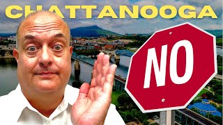 Living in Chattanooga - 7 reasons you MAY NOT LIKE it!