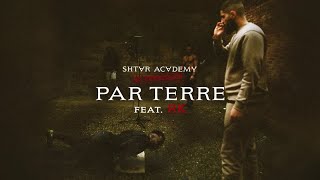 Shtar Academy ft. RK - Par terre (Visualizer)