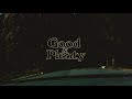 Good & Plenty Official Lyric Video
