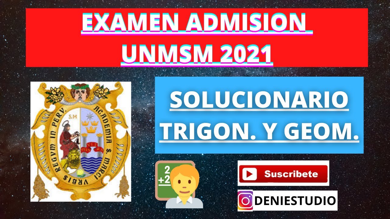 EXAMEN DE ADMISIÓN UNMSM 2021(SOLUCIONARIO) /ÁREA E (GEOMETRÍA) - YouTube