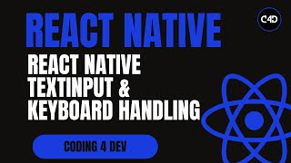 React Native TextInput & Keyboard Handling Tutorial | Forms & User Input Guide
