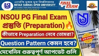 NSOU Final Exam Preparation🔥Final Exam Question Pattern💥ফাইনাল পরীক্ষার প্রস্তুতি 🔥🔥