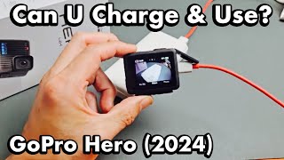 GoPro Hero 4K (2024): Can you Charge the GoPro while using it?