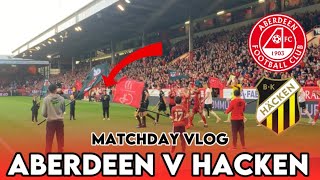 I WAS ON THE PITCH FOR ABERDEEN VS BK HACKEN | MATCHDAY VLOG
