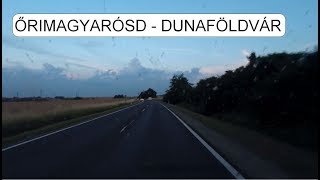 UTIFILM ŐRIMAGYARÓSD - DUNAFÖLDVÁR 2018 06 21