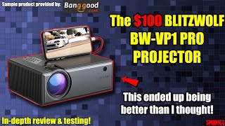 The $100 BLITZWOLF BW-VP1 PRO PROJECTOR - This ended up being better than I thought! In-Depth Review