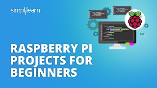Raspberry Pi Projects For Beginners | Raspberry Pi Projects 2022 | IoT Based Projects | Simplilearn
