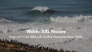 XXL Nazare - Live Commentary on One of the Largest October Swells in History Slams into Europe