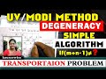 Degeneracy in Transportation Problem | UV Method | Modi Method | Operations research | by kauserwise